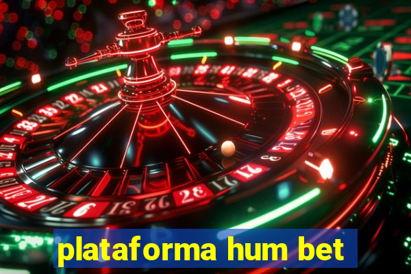 plataforma hum bet